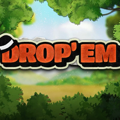 Drop'em